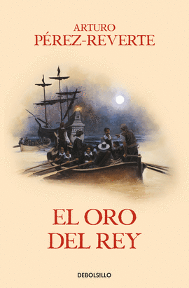 EL ORO DEL REY - CAPITN ALATRISTE 4