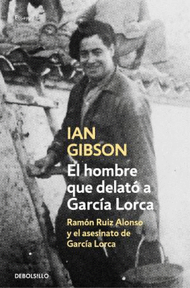 EL HOMBRE QUE DELAT� A GARC�A LORCA