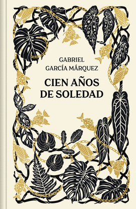 CIEN AOS DE SOLEDAD (EDICION ANIVERSARIO)