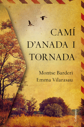 CAM� D'ANADA I TORNADA