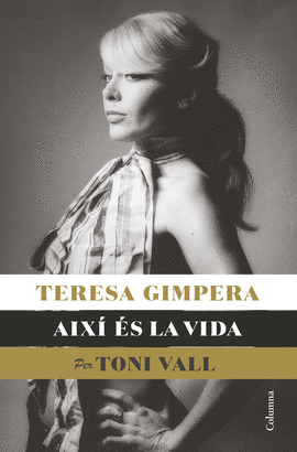 TERESA GIMPERA, AIX S LA VIDA