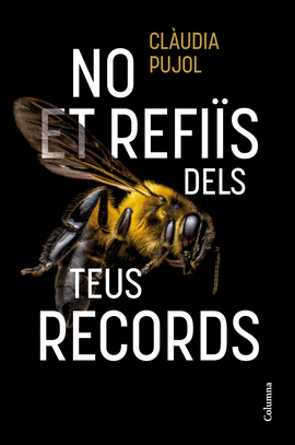 NO ET REFIIS DELS TEUS RECORDS