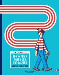 ON ES WALLY?ED.PER A TOTES LES BUTXAQUES