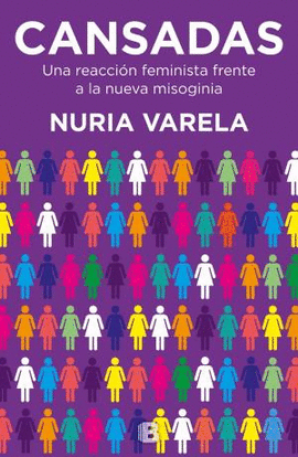 CANSADAS. UNA REACCI�N FEMINISTA FRENTE A LA NUEVA MISOGINIA