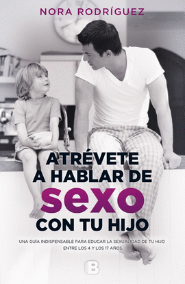 ATRVETE A HABLAR DE SEXO CON TU HIJO