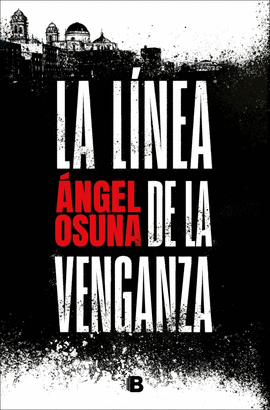 LINEA DE LA VENGANZA, LA