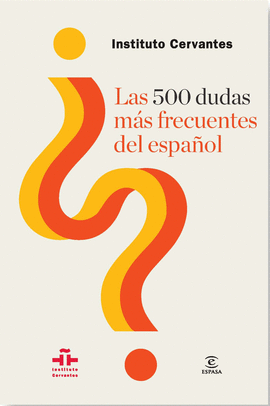 LAS 500 DUDAS MS FRECUENTES DEL ESPAOL