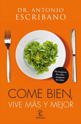 COME BIEN, VIVE M�S Y MEJOR