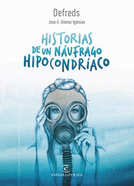 HISTORIAS DE UN N�UFRAGO HIPOCONDR�ACO