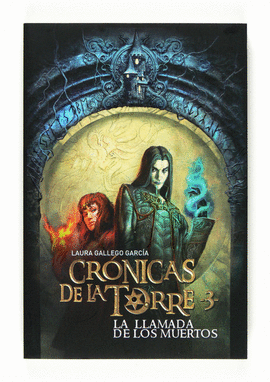 CRONICAS DE LA TORRE III. LA LLAMADA DE LOS MUERTOS