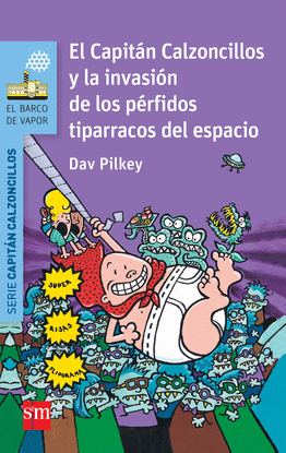 CAPITAN CALZONCILLOS Y LA INVASION DE LOS PERFIDOS TIPARRACOS DEL