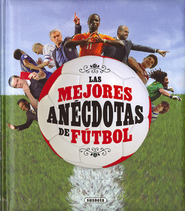 LAS MEJORES AN�CDOTAS DE F�TBOL