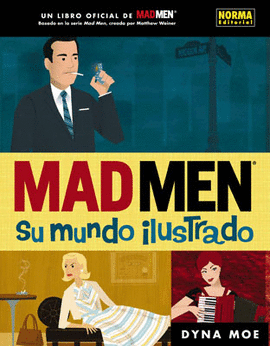 MADMEN. SU MUNDO ILUSTRADO