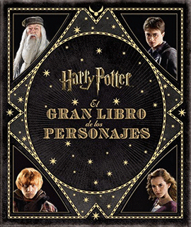 HARRY POTTER.EL GRAN LIBRO DE LOS PERSONAJES