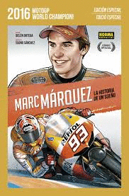 MARC M�RQUEZ, LA HIST�RIA D'UN SOMNI