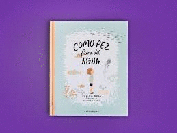 COMO PEZ FUERA DEL AGUA