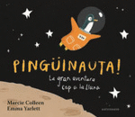 PINGINAUTA! LA GRAN AVENTURA CAP A LA LLUNA