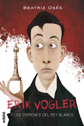ERIK VOGEL 1. LOS CR�MENES DEL REY BLANCO