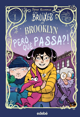LES BRUIXES DE BROOKLYN 2: PERO QU PASSA?