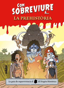 COM SOBREVIURE  LA PREHISTRIA