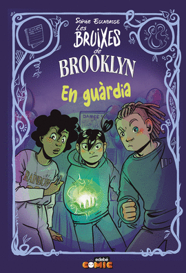 BRUIXES DE BROOKLYN 5. EN GU�RDIA