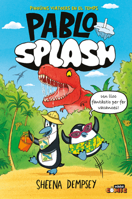 PABLO I SPLASH. PING�INS VIATGERS EN EL TEMPS