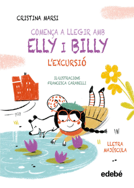 COMEN�A A LLEGIR AMB ELLY I BILLY: L'EXCURSI�