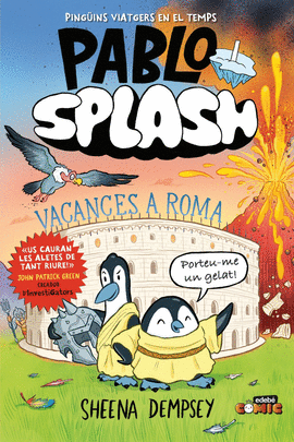 VACANCES A ROMA. PABLO SPLASH. PING�INS VIATGERS EN EL TEMPS