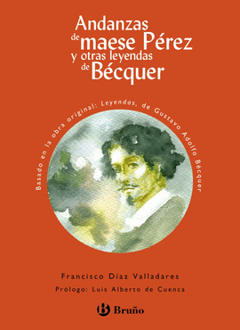 ANDANZAS DE MAESE P�REZ Y OTRAS LEYENDAS DE B�CQUER