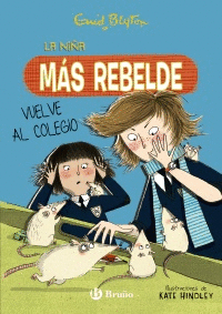 LA NIA MS REBELDE, 2. LA NIA MS REBELDE VUELVE AL COLEGIO