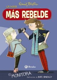 LA NIA MS REBELDE, 3. LA NIA MS REBELDE ES MONITORA