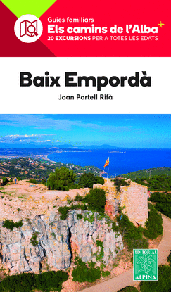BAIX EMPORDA ELS CAMINS DE L'ALBA