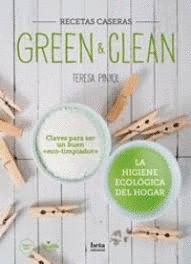 GREEN & CLEAN. LA HIGIENE ECOLGICA DEL HOGAR