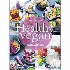 HEALTHY VEGAN. COCINA F�CIL Y SANA