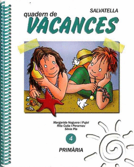 VACANCES 4 SALVATELLA (QUADERN)