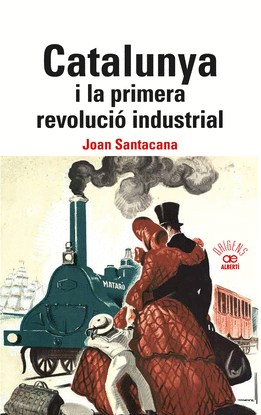 CALALUNYA I LA PRIMERA REVOLUCI INDUSTRIAL.