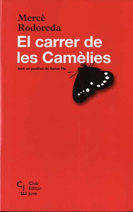 EL CARRER DE LES CAMELIES