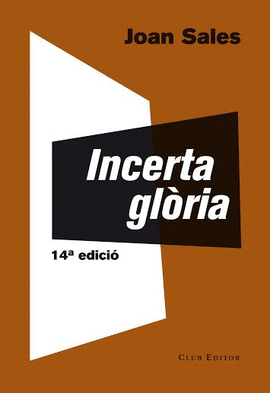 INCERTA GL�RIA