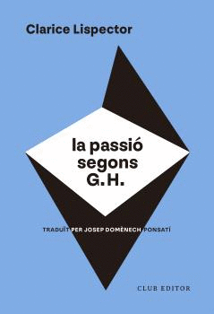 PASSIO SEGONS G. H., LA