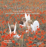 SEMILLAS DE ANGEL. CARTAS PARA CONTACTAR CON MENSAJEROS CELSTIALE
