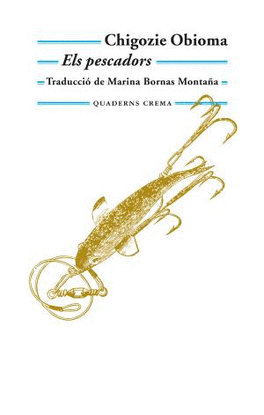 PESCADORS, ELS
