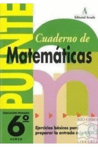 MATEMATICAS PUENTE 6 (CUADERNO)