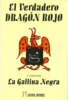 EL VERDADERO DRAG�N ROJO  Y ADEM�S LA GALLINA NEGRA