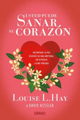 USTED PUEDE SANAR SU CORAZ�N