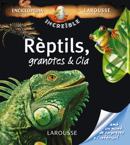 REPTILS, GRANOTES I CIA