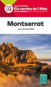 MONTSERRAT -ELS CAMINS DE L'ALBA