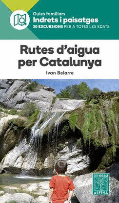 RUTES D'AIGUA PER CATALUNYA -ALPINA