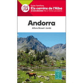 ANDORRA -ELS CAMINS DE L'ALBA ALPINA