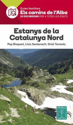 ESTANYS DE LA CATALUNYA NORD -ELS CAMINS DE L'ALBA