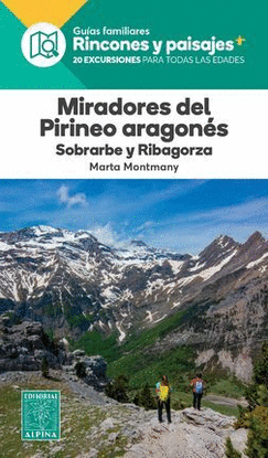 MIRADORES DEL PIRINEO ARAGONES. SOBRARBE RIBAGORZA -ALPINA
